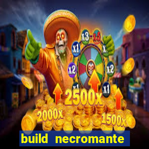 build necromante diablo 4